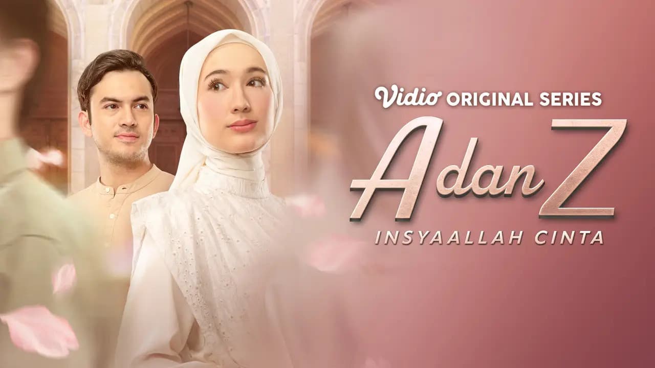A dan Z: InsyaAllah Cinta