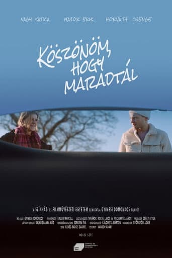 Köszönöm, hogy maradtál