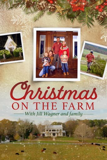 Christmas on the Farm with Jill Wagner & Family