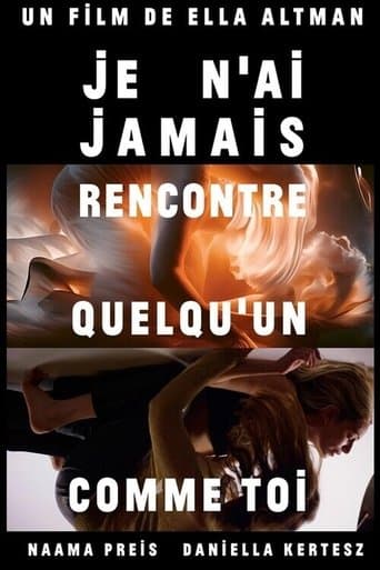 Je n'AI jamais rencontré quelqu'un comme toi