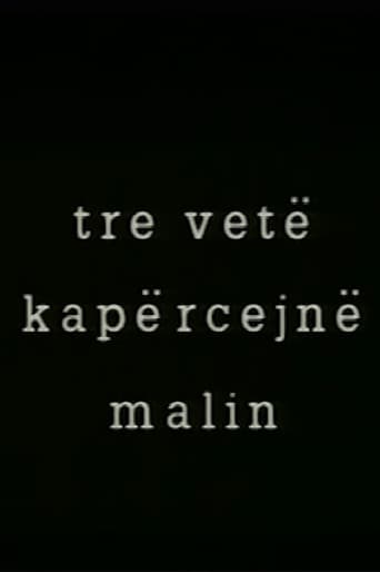 Tre vetë kapërcejn malin