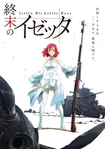 Izetta: Phù thủy cuối cùng