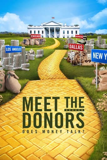 Meet the Donors: Does Money Talk?