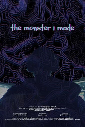 The Monster I Made