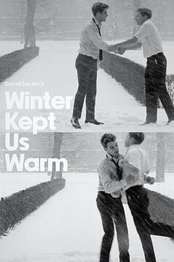 Winter Kept Us Warm