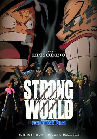 One Piece: Strong World Episode 0