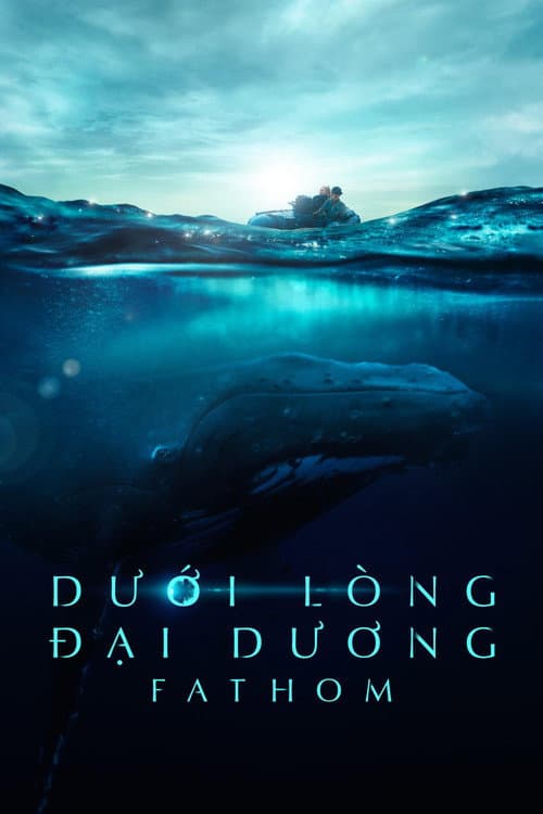 Dưới Lòng Đại Dương - Fathom