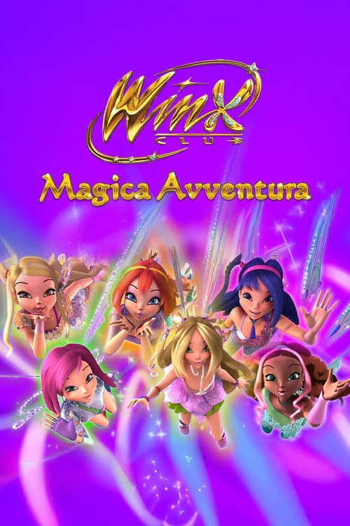 Winx - Công Chúa Phép Thuật: Cuộc Phiêu Lưu Phép Thuật