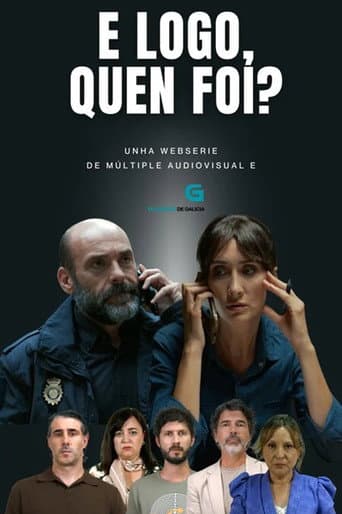E logo, quen foi?